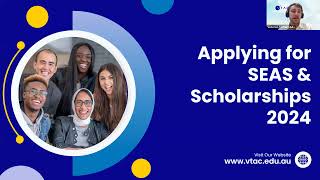 2024 VTAC Webinar  SEAS and Scholarships 17 September [upl. by Keel346]