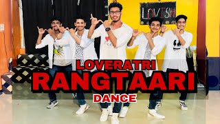 RANGTAARI DANCE VIDEO  Loveratri  lavish choreography  ayush sharma  yo yo honey singh [upl. by Early]