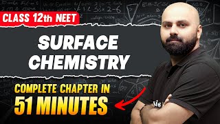 SURFACE CHEMISTRY in 51 Minutes  FULL CHAPTER For NEET  PhysicsWallah [upl. by Susy]