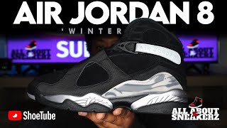 AIR JORDAN 8 WINTERIZED UNBOXING amp REVIEW [upl. by Swane570]