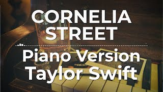 Cornelia Street Piano Version  Taylor Swift  Lyric Video [upl. by Nwadal]