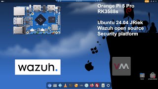 Orangepi 5 Pro  Ubuntu  Virt manager  Wazuh Security Platform [upl. by Ashely]