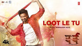 Loot Le Tu  Shakib Khan Sonal Chauhan  Nakash Aziz  New Hindi Movie quotDardquot Video Song 2024 [upl. by Adivad932]