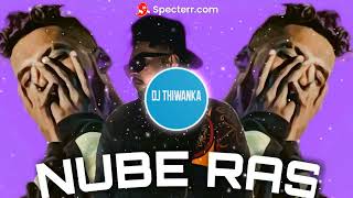 Nube Ras Remix  dj thiwanka [upl. by Portuna553]