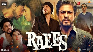 Raees Full Movie  Shah Rukh Khan  Mahira Khan  Nawazuddin Siddiqui  Review amp Facts HD [upl. by Rebekkah45]