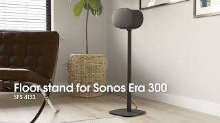 The perfect speaker stand and wall mount for Sonos Era 300  Vogels [upl. by Nnylyam972]