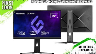 ViewSonic XG27362K 27inch QHD 240Hz Gaming Monitor Launched  Explained All Spec Features amp More [upl. by Diandre]