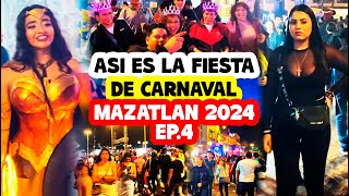 CARNAVAL MAZATLAN 2024💹 Ep4  Asi es la MAXIMA FIESTA del CARNAVAL en el MALECON  Entrevistas [upl. by Lizned]