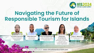 VIS2024  Navigating the Future of Responsible Tourism for Islands [upl. by Ullman]