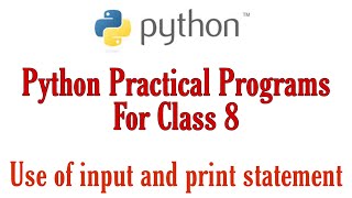 Python Practical Programs for Class 8  Part 1 [upl. by Renny219]