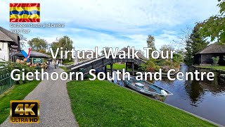 Virtual Walk Tour from Giethoorn South to the Centre of Giethoorn Centre [upl. by Tonye]