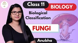 Class 11  Kingdom Fungi  NCERT [upl. by Nohtiek]