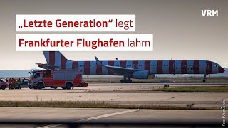 „Letzte Generation“ legt Flughafen in Frankfurt lahm [upl. by Aes]