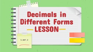 Representing Decimals in Different Forms Lesson [upl. by Cheadle]