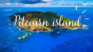 Pitcairn Island Unveiling a Remote Paradise and Its Rich History [upl. by Nirag392]