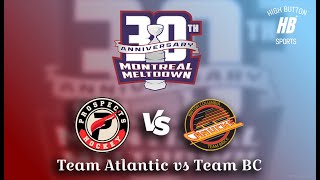 Montreal Meltdown World Cup  Team BC vs Team Atlantic [upl. by Cort]