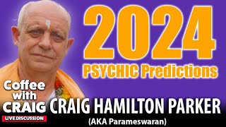 2024 World Psychic Predictions  Craig HamiltonParker ☕ [upl. by Nedak645]