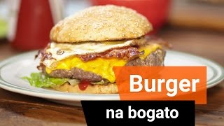 Wielkie burgery na bogato [upl. by Cardie6]