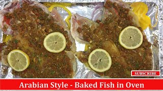 Arabian Spiced Fish  Samak Mashwi Baked in Oven I Samak Arabia I Spicy Fish In Oven [upl. by Stella]