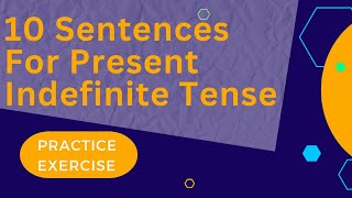 Present Indefinite practice exercise  10 sentences for Present Indefinite tense [upl. by Remas]