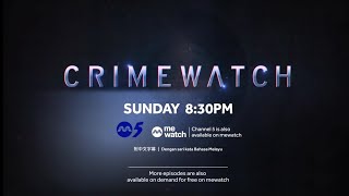 Channel 5 【CrimeWatch 2024】Episode 8 Part 2 Trailer [upl. by Einej77]