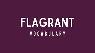 What is the meaning of Flagrant [upl. by Llemert]