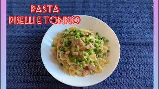 PASTA PISELLI E TONNO ricetta facile [upl. by Niels]