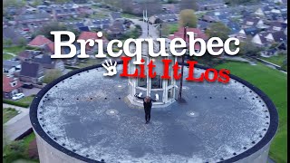 Bricquebec  Lit It Los Official Video [upl. by Etz296]