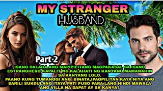 PART2  ANG ALOK NIJOANNA KAY RAM  MY STRANGER HUSBAND  DEAR DIARY [upl. by Crandall216]