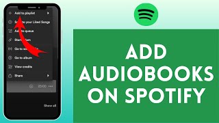 How to Add Audiobooks on Spotify 2024  Spotify Audiobooks [upl. by Notecnirp977]