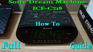 Sony Dream Machine ICFC218 Guide 2024 [upl. by Adahsar]