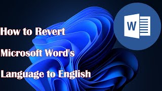 How to Revert Microsoft Words Language to English [upl. by Diahann]