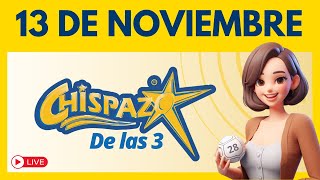 Sorteo CHISPAZO DE LAS TRES Hoy 13 de Noviembre 2024 ✅ [upl. by Inus]