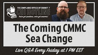 The Coming CMMC Sea Change [upl. by Alayne]