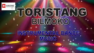 TORISTANG BILMOKO INSTRUMENTAL DANCE MUSIC [upl. by Macgregor]