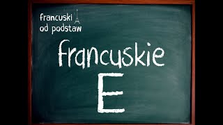 francuski  Litera E [upl. by Sinnoda]