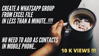 Whatsapp group from excel file  How to create group without adding as contacts 2020 [upl. by Anilok]