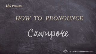 How to Pronounce Cawnpore Real Life Examples [upl. by Grane]