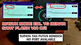 Cara Masuk Mode Edl Oppo Yang Benar Saat Flash Hp Via Qfil  Supaya Tidak Selalu Putus Koneksi [upl. by Aerdnwahs]