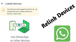 Your devices were logged out due to an unexpected issue Please relink your devices [upl. by Nayrda]