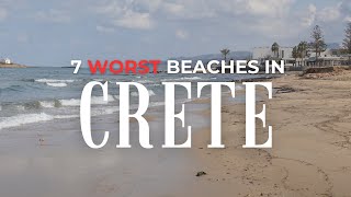 DONT Visit These 7 Worst Beaches in Crete [upl. by Darn]