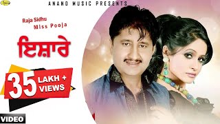 Raja Sidhu ll Miss Pooja ll Ishare ll Anand Music ll New Punjabi Song 2017 l Latest Punjabi Songs [upl. by Nal]