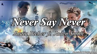 10 HOURS Justin Bieber  Never Say Never ft Jaden Smith [upl. by Barnet]