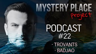 PODCAST 22 TROVANTS Οι ζωντανές πέτρεςBadjao Οι τσιγγάνοι της θάλασσας MYSTERY PLACE project [upl. by Jacobine]