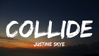 Justine Skye  Collide Lyrics feat Tyga [upl. by Gizela881]