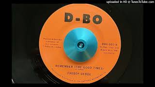 Freddy Deboe  Remember the Good Times DBo 2021 [upl. by Waxman]