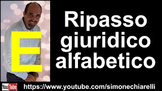 Simone Chiarelli ripasso giuridico alfabetico E [upl. by Iahs]