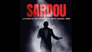 Michel Sardou  La rivière de notre enfance DUO Live Zénith dAmiens 2023 conceptkaraoke [upl. by Demp]