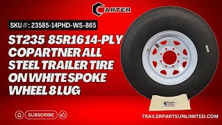 ST23585R16 14Ply Copartner All Steel Trailer Tire on White Spoke Wheel 8 lug 2358514PHDWS865 [upl. by Straub]