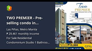 TWO PREMIER  Preselling condo in Alabang [upl. by Arriec]